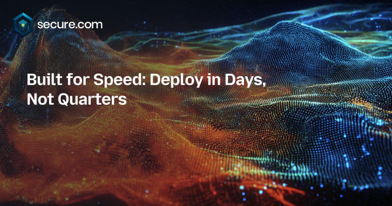 Built for Speed: Deploy in Days, Not Quarters