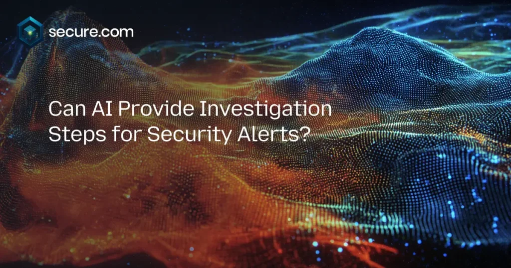 Can AI Provide Investigation Steps for Security Alerts?