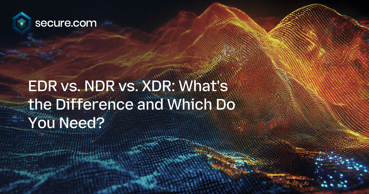 EDR vs NDR vs XDR: Key Differences Explained (2026)