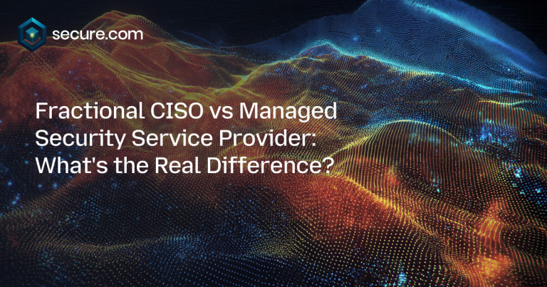 Fractional CISO vs Managed Security Service Provider: What’s the Real Difference?