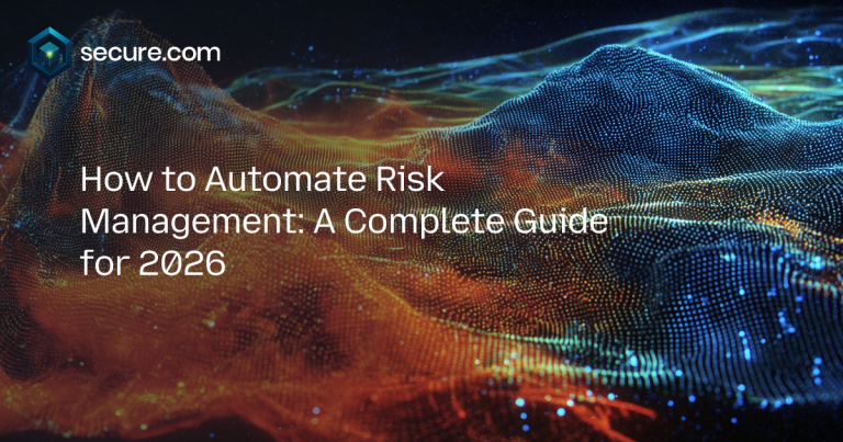 How to Automate Risk Management: A Complete Guide for 2026