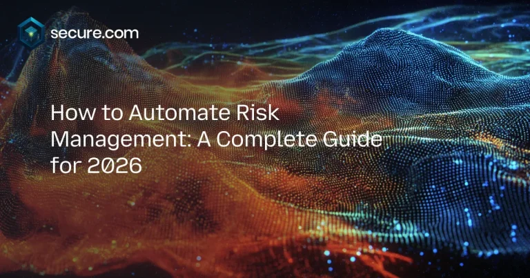 How to Automate Risk Management: A Complete Guide for 2026
