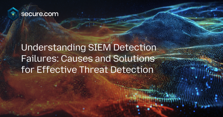 Understanding SIEM Detection Failures: Causes and Solutions for Effective Threat Detection