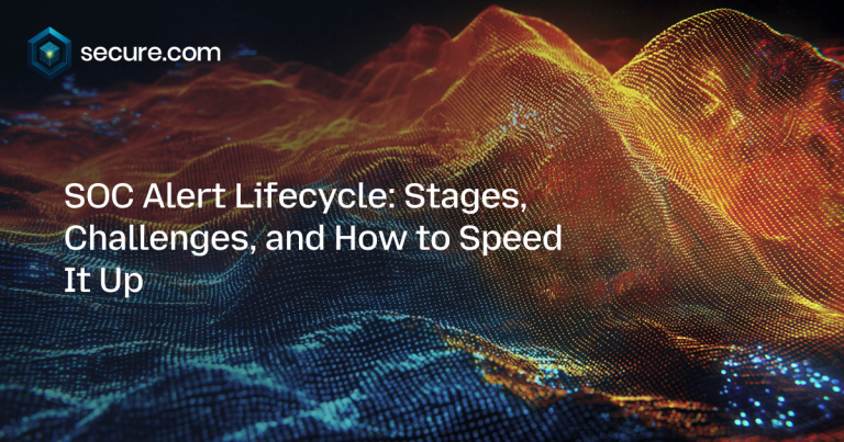 SOC Alert Lifecycle: Stages, Challenges, and How to Speed It Up