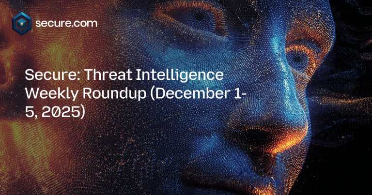 Secure: Threat Intelligence Weekly Roundup (December 1-5, 2025)