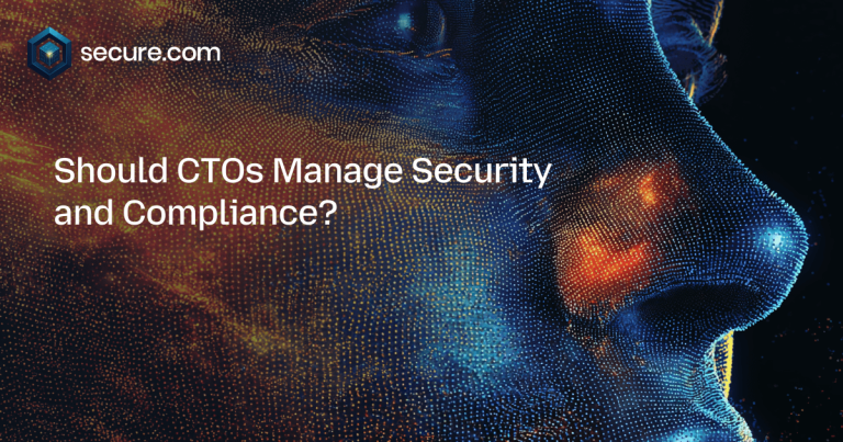 Should CTOs Manage Security and Compliance?