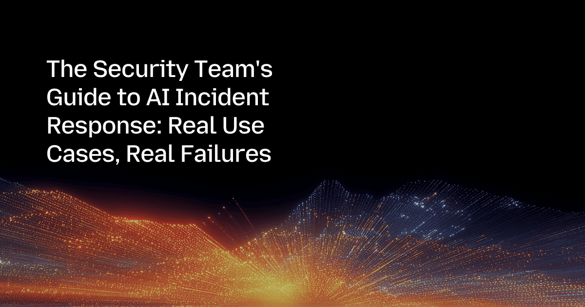 The Security Team's Guide to AI Incident Response: Real Use Cases, Real ...