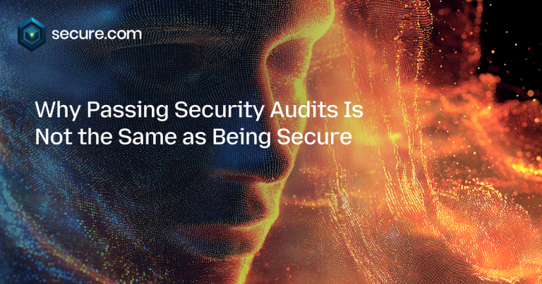Why Passing Security Audits Is Not the Same as Being Secure