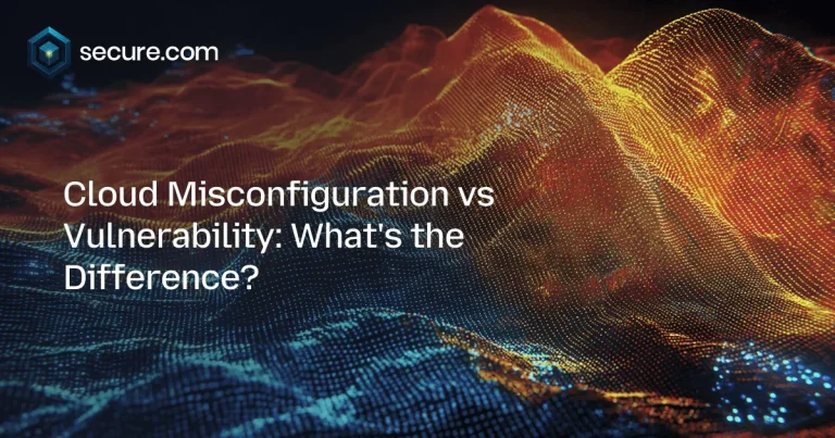 Cloud Misconfiguration vs Vulnerability: What’s the Difference?