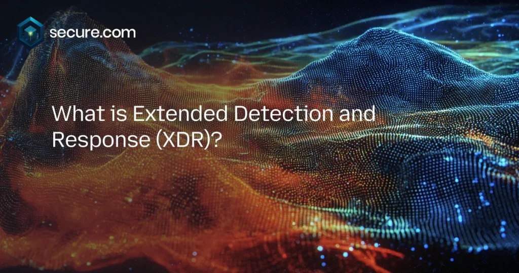 XDR – Extended Detection and Response
