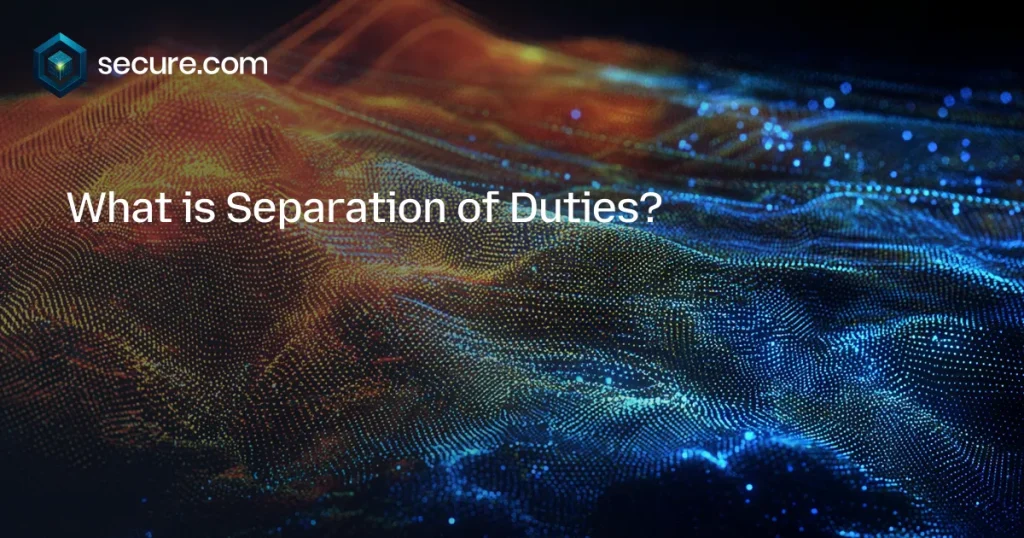 Separation of Duties