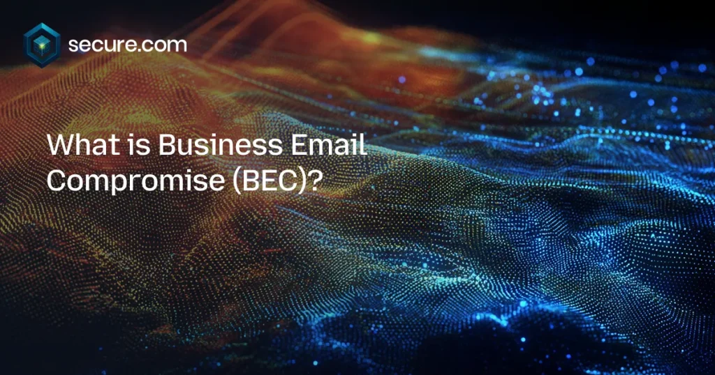Business Email Compromise (BEC)