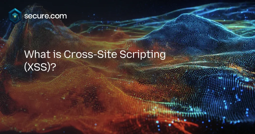 Cross-Site Scripting (XSS)