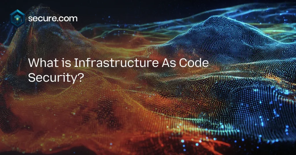 Infrastructure As Code Security