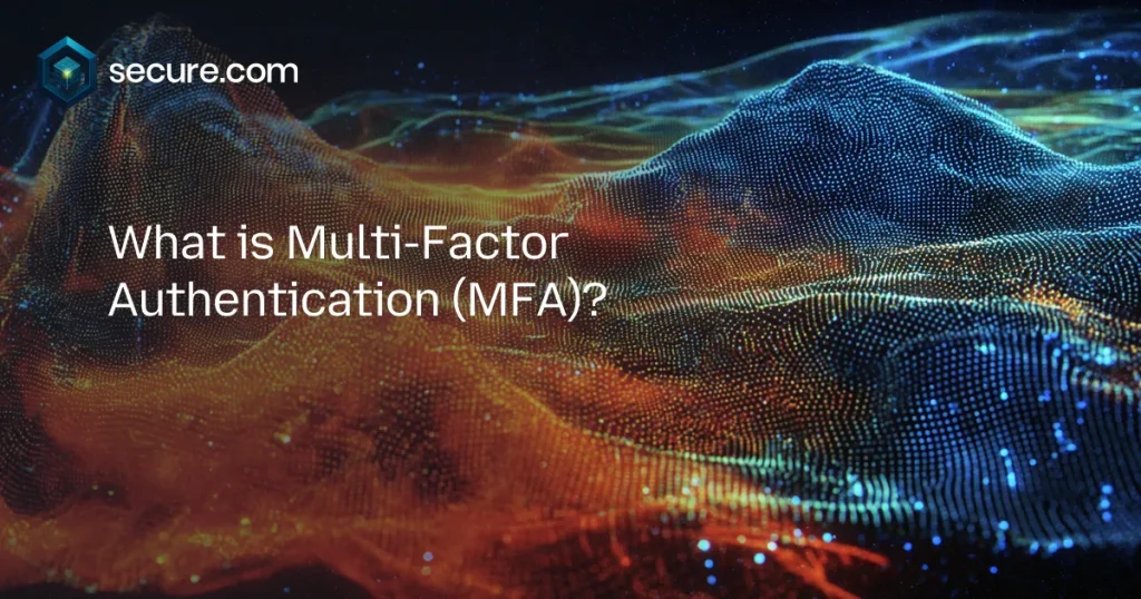 Multi-Factor Authentication (MFA)