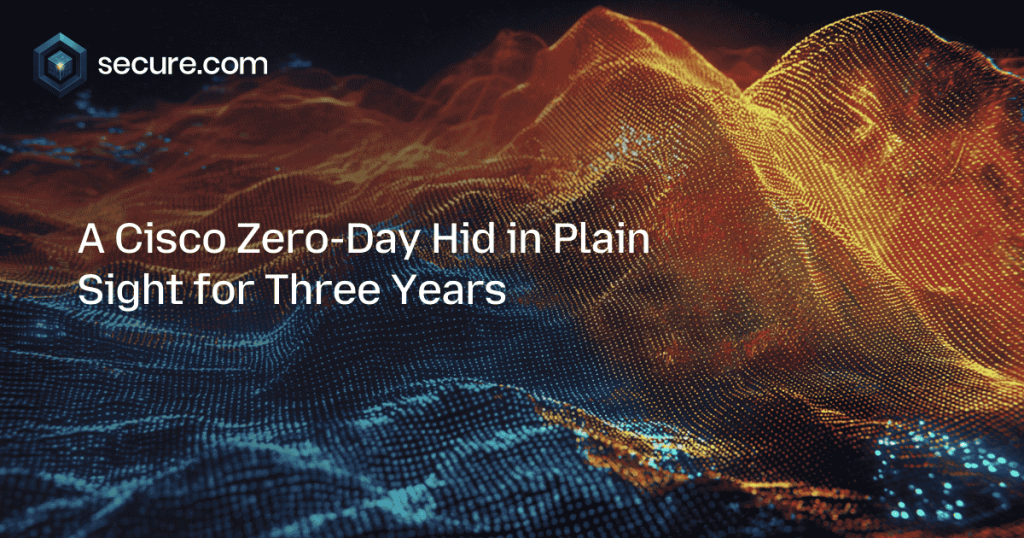 A Cisco Zero-Day Hid in Plain Sight for Three Years