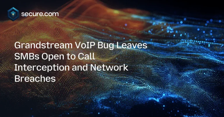 Grandstream VoIP Bug Leaves SMBs Open to Call Interception and Network Breaches
