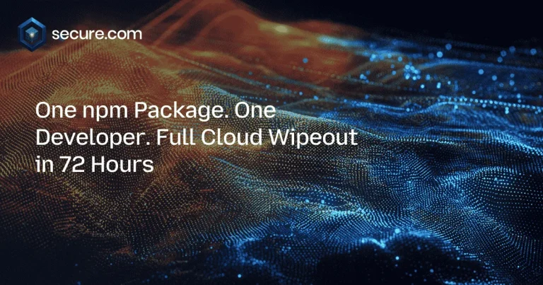 One npm Package. One Developer. Full Cloud Wipeout in 72 Hours
