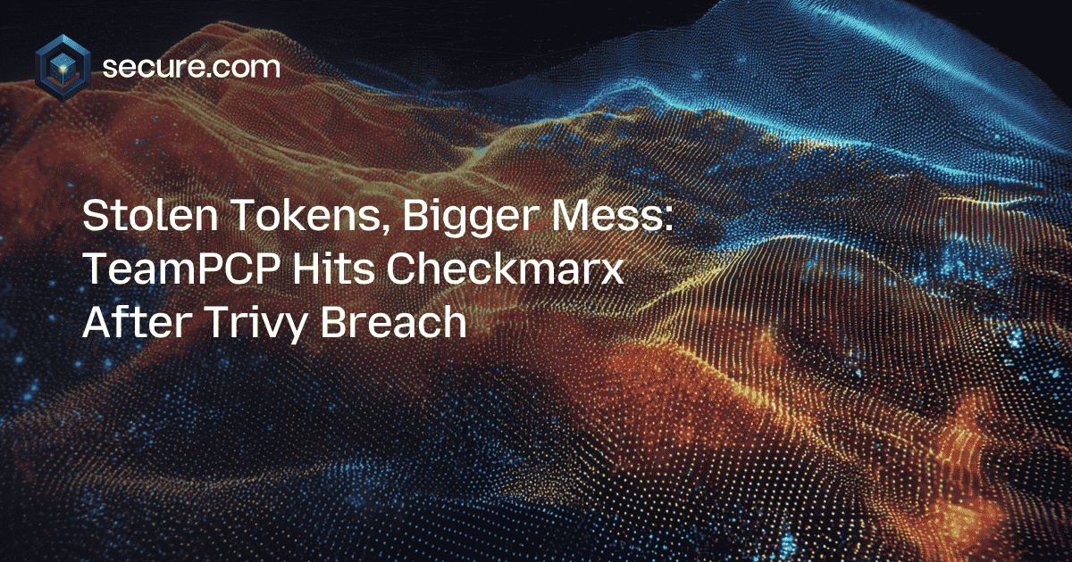 TeamPCP Hits Checkmarx in GitHub Supply Chain Attack